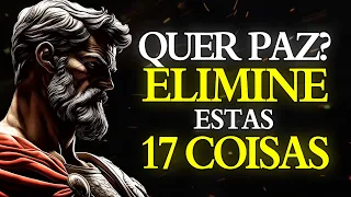 SE VOCÊ QUER Paz, CALE-SE e ELIMINE ESTES 17 HÁBITOS EM SILÊNCIO | ESTOICISMO 🏛️