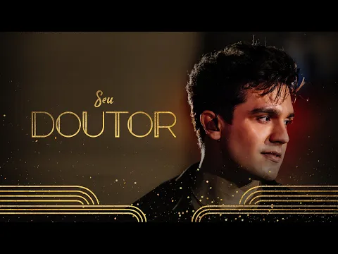 Clipe de Seu Doutor - Luan Santana