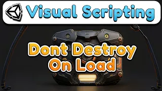 Music Dont Destroy On Load Single Object only Unity Visual Scripting Tutorial