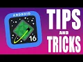 Android 16 tips and tricks