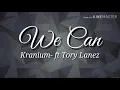 We Can - Kranium ft. Tory Lanez (audio)