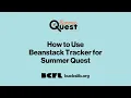 How to Use the Beanstack Tracker for Summer Quest