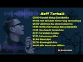 Download Lagu Naff full album terbaik | Trinity Optima Production