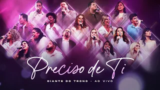 Download Preciso de Ti (Ao Vivo) - Diante do Trono, Ana Paula Valadão MP3