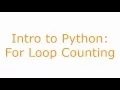 Intro to Python For Loop counting
