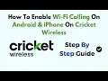 How To Enable Wi-Fi Calling On Android iPhone On Cricket Wireless