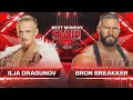 Download Lagu Ilja Dragunov vs Bron Breakker (1/2): Raw, Jul. 8, 2024