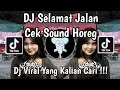 Download Lagu DJ JALAN YANG PANJANG NANAR KAU TATAP CEK SOUND HOREG TRAP PARTY | DJ SELAMAT JALAN VIRAL TIKTOK