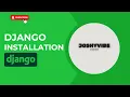 How to install Django - Building Your First Django App Setting Up the Project