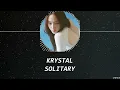 Krystal - Solitary [HAN+ROM+ENG] LYRICS