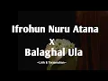 Download Lagu Ifrohun Nuru Atana X Balaghal Ula  - Lirik Arab \u0026 Terjemahan | Viral di Tiktok | Andira syakira
