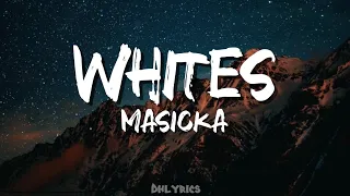 masicka whites lyrics 
