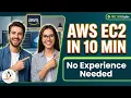AWS EC2 Setup in 10 Minutes - Step-by-Step for Absolute Beginners