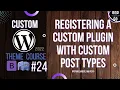 Custom WordPress Theme Development 2022 - How to register a custom plugin with custom posts