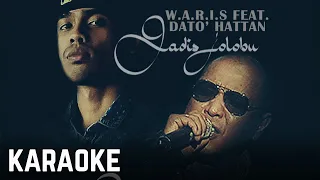 Download W.A.R.I.S Feat. Dato' Hattan - Gadis Jolobu Karaoke Official MP3