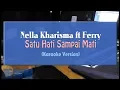 Download Lagu Nella Kharisma ft Ferry - Satu Hati Sampai Mati (KARAOKE TANPA VOCAL)