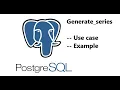 PostgreSQL Set Returning Functions GENERATE - SERIES
