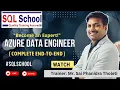 Azure Data Engineer Training Sessions Complete End to End From SQL School I