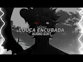 louca encubada (brazilian funk + phonk) - dj samir & rodrecci | edit audio