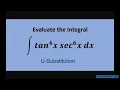 Evaluate the Integral Tan 4 x sec 6 x dx U-Substitution Example 21