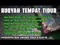 Download Lagu Ruqyah Tempat Tidur Pengusir Jin \u0026 Setan | Al Quran Merdu Pengantar Tidur Penenang Hati dan Pikiran MP3