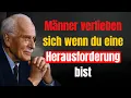 Lagu Männer verlieben sich, wenn du eine Herausforderung bist – Carl Jung Psychologie
