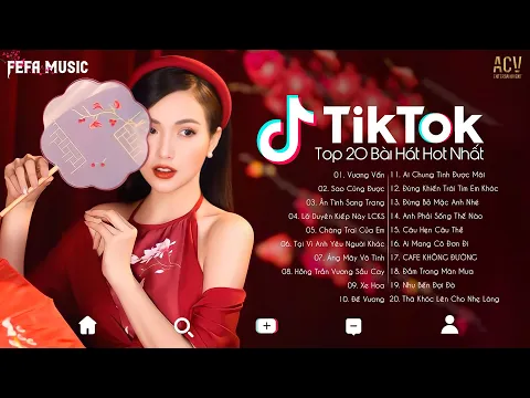 Download MP3 20 Bài Hát Hot Nhất TikTok Hiện Nay | Top EDM TikTok Hay Nhất 2023  | Nhạc Trẻ Remix Hot Tiktok 2023