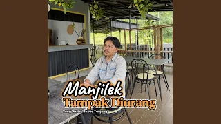 manjilek tampak diurang