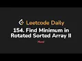 154 Find Minimum in Rotated Sorted Array II Leetcode Daily - Python