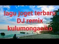 Download Lagu Lagu joget terbaru kulumongasiko#DJ remix kadayo wakatobi  2025#acara  joget