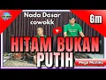 Download Lagu Hitam bukan putih karaoke - Mega mustika nada cowo Gm versi bangplak