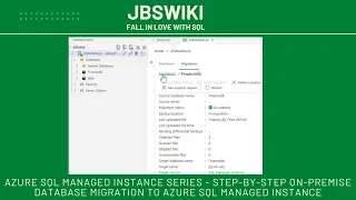 Azure SQL Managed Instance Series - Step-by-Step On-Premise Database Migration to Managed Instance
