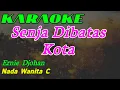 Download Lagu Senja Dibatas Kota || Karaoke || Ernie Djohan || Nada Wanita