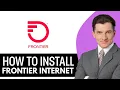 How To Install Frontier Internet 2026 Step By Step