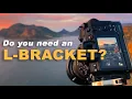Why an L-bracket is ESSENTIAL for Landscape Photography