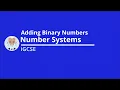 Revise Adding Binary Numbers iGCSE Computer Science - Number Systems