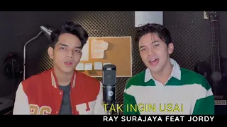 tak ingin usai keisya levronka cover by ray surajaya feat jordy