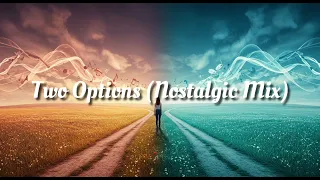 two options nostalgic mix 