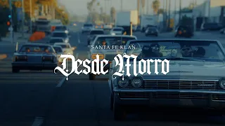 Santa Fe Klan - Desde Morro