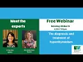 BTF Meet the Experts webinar on hyperthyroidism