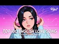 Download Lagu Top 100 English Love Song 🌈 Chill Spotify Playlist Covers | New Tiktok Viral Songs 2025 With Lyrics