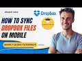How to Sync Dropbox Files on Mobile 2025 Simply Quick Tutorial