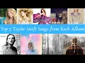 Lagu The TOP 5 Songs In Each Taylor Swift Album (My opinion)