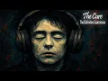 The Cure - The Definitive Experience (20 Songs Dripping With Atmosphere \u0026 Emotion)