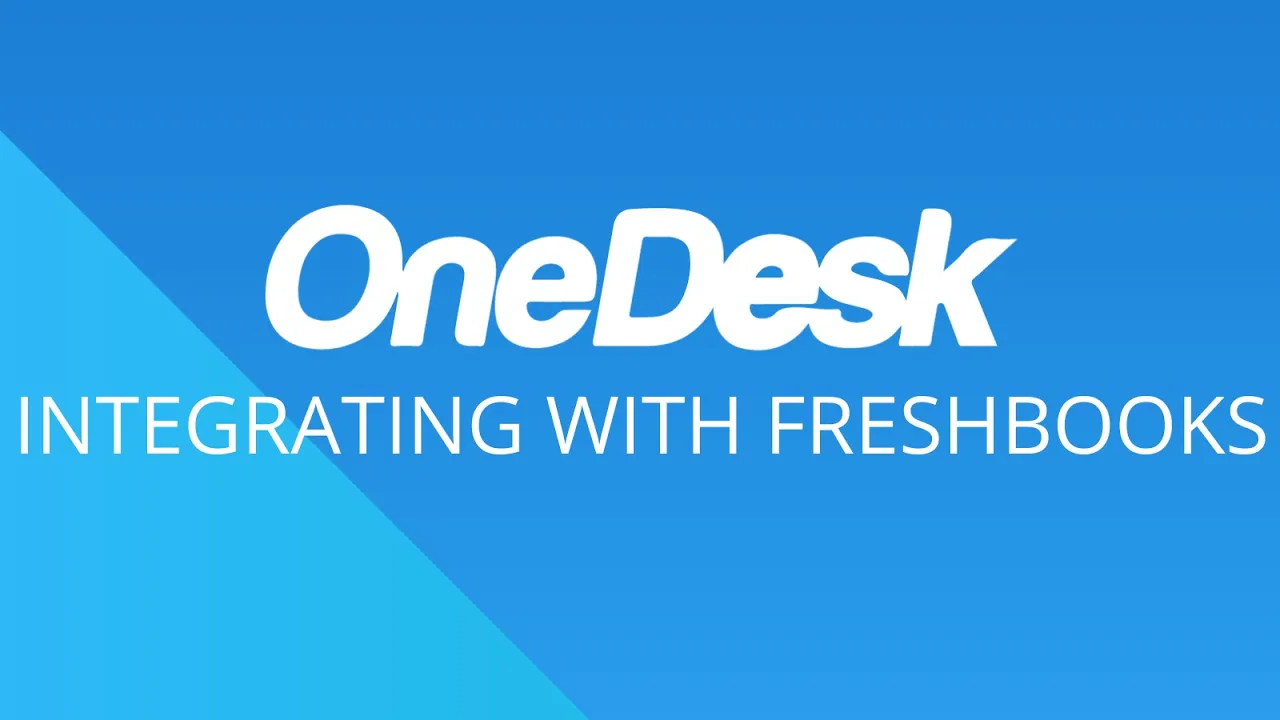 OneDesk - Integrating with FreshBooks