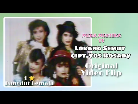 Download MP3 4 Bintang Dangdut Remaja - Lobang Semut (Original Music Video) Aneka Ria Safari