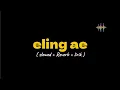 ELING AE SLOWED VERSION (arya galih ft bebe syabella)