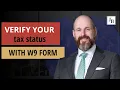 W9 is enough to verify my tax status