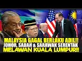 Lagu MALAYSIA GAGAL BERLAKU ADIL!! JOHOR, SABAH \u0026 SARAWAK SERENTAK MELAWAN KUALA LUMPUR!!