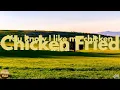Zac Brown Band - Chicken Fried (Lyrics)